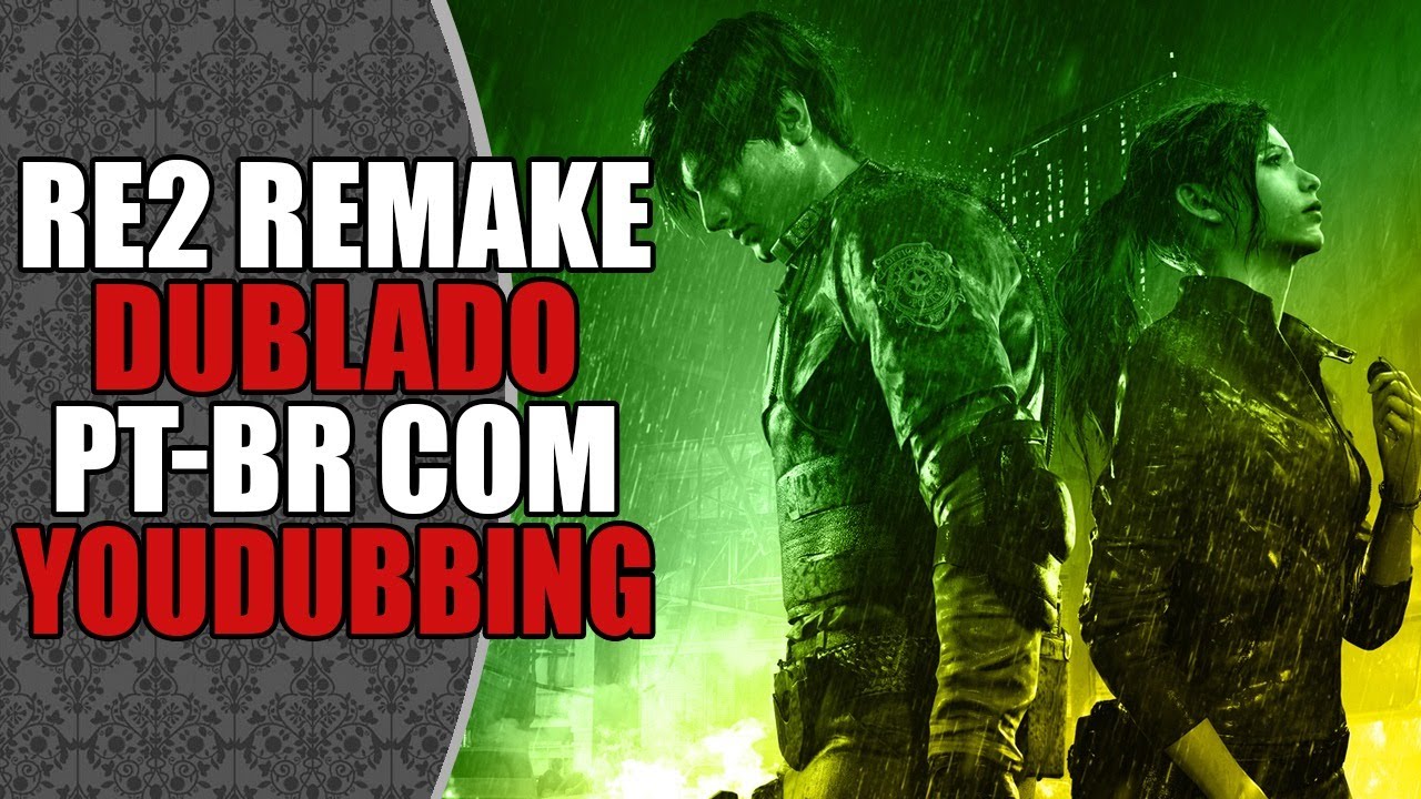 react-re2-remake-dublado-ptbr-youdubbing | Resident Evil Database